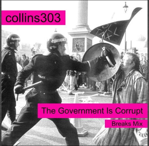 The Government Is Corrupt [Breaks Mix]