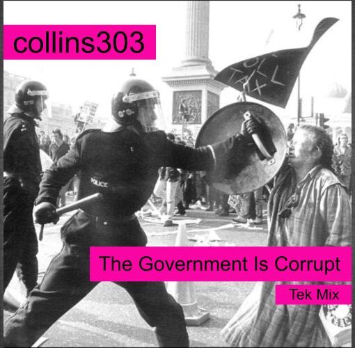 The Government Is Corrupt [Tek Mix]