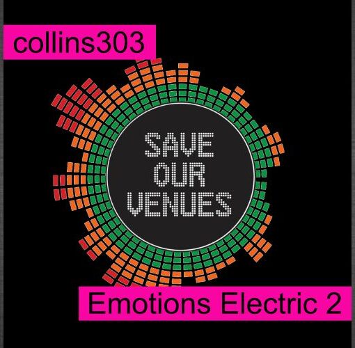 Emotions Electric 2 – #SAVEOURVENUES fundraiser mix