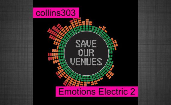 Emotions Electric 2 – #SAVEOURVENUES fundraiser mix