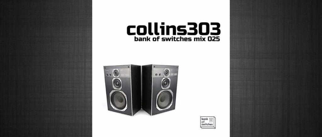 Bank Of Switches mix 025 - collins303