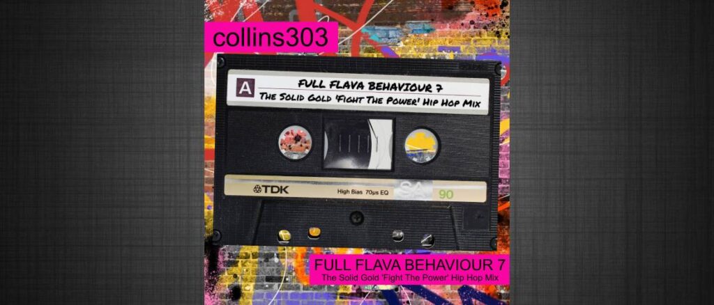 FULL FLAVA BEHAVIOUR 7: The Solid Gold 'Fight The Power' Hip Hop Mix