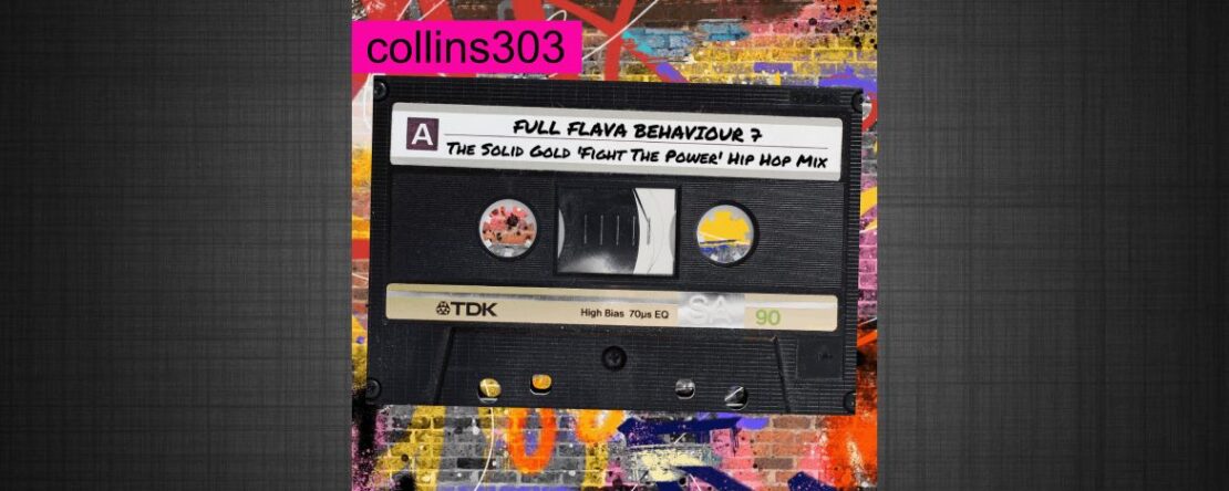 FULL FLAVA BEHAVIOUR 7: The Solid Gold 'Fight The Power' Hip Hop Mix