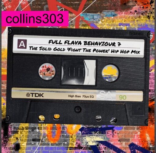 FULL FLAVA BEHAVIOUR 7: The Solid Gold 'Fight The Power' Hip Hop Mix